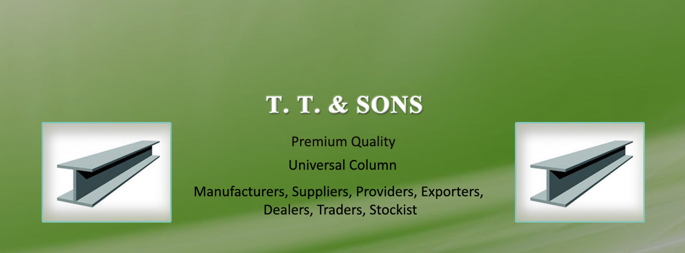Universal Beams/Columns  wholesaler,Supplier,Trader, Dealer in Tilaknagar